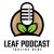 leaf podcast